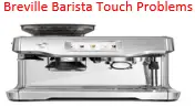 5 Hidden Breville Barista Touch Problems & Solutions