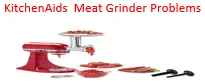 5 Hidden Kitchenaid Meat Grinder Problems & Solutions