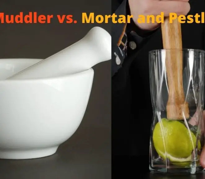 Muddler vs. Mortar and Pestle – The Ultimate Comparison Guide